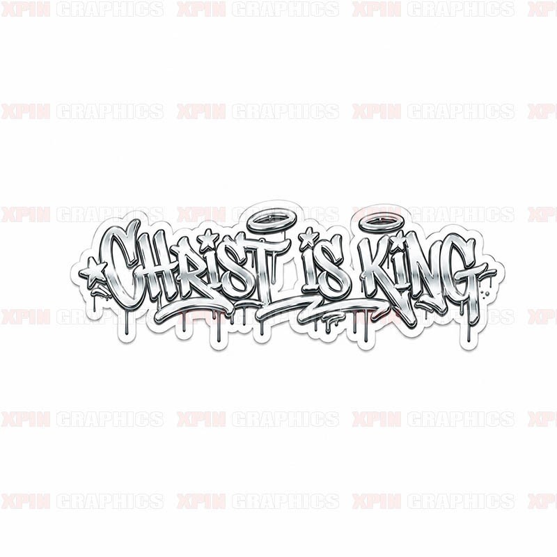 Christ is King Graffiti Vinyl Decal Sticker Religious God Jesus Lord A