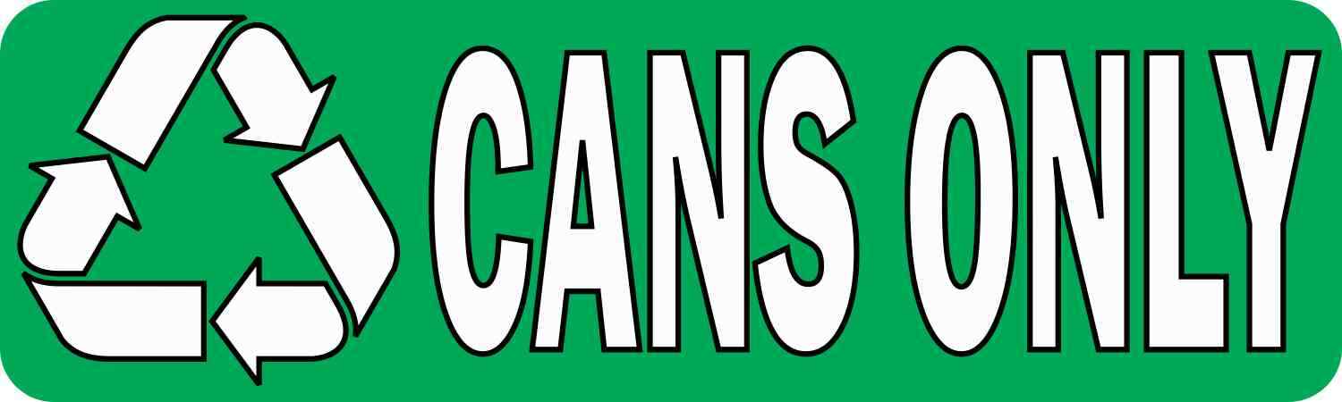 10in x 3in Cans Only Permanent Vinyl Sticker Wall Sign Door Permanent Decal