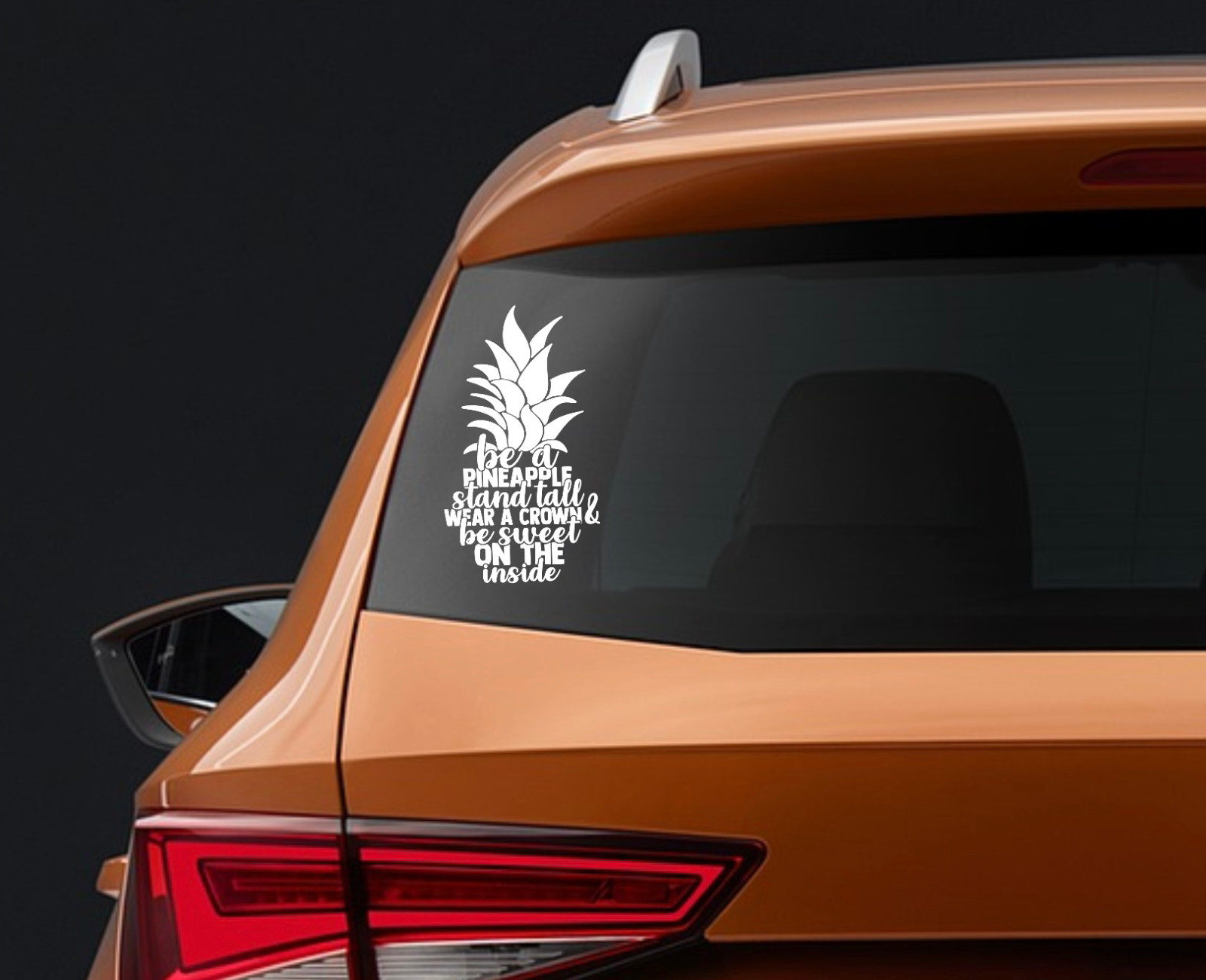 Vinyl Decal Car Truck Sticker Be a Pineapple Stand Tall 2- You Pick Size & Color