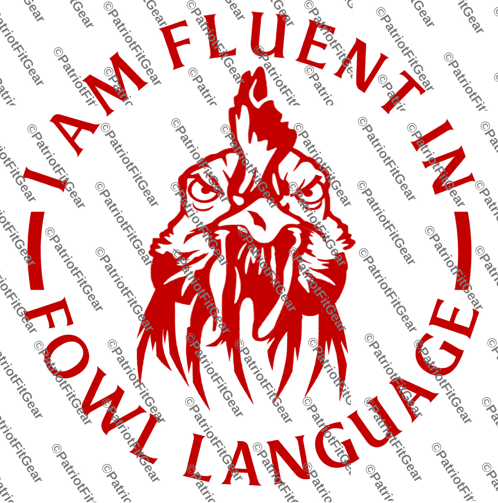 Chickens, I Am Fluent In Fowl Language, Poultry Farm, Hen, Pullet, Vinyl Decal