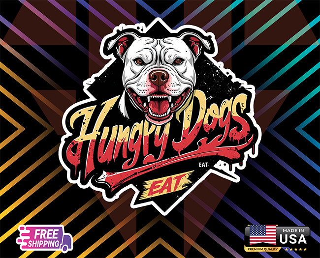 HUNGRY DOGS EAT STICKER LAMINATED USA LA STICKER, DECAL, CAR 5YR VINYL FREE GIFT