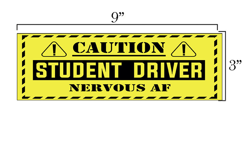Student Driver Bumper Sticker Magnet – 9×3 in. 2 Pack Nervous AF