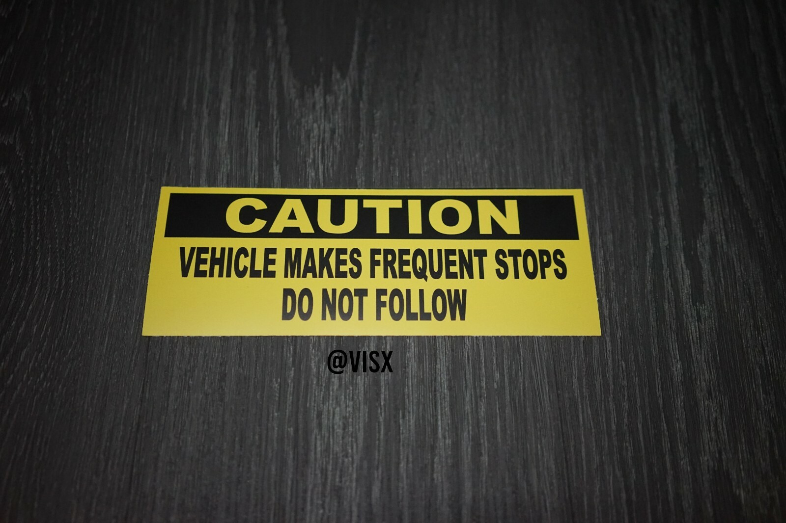 Caution Vehicle makes frequent stops and Bumper Sticker Car hazard tailgate