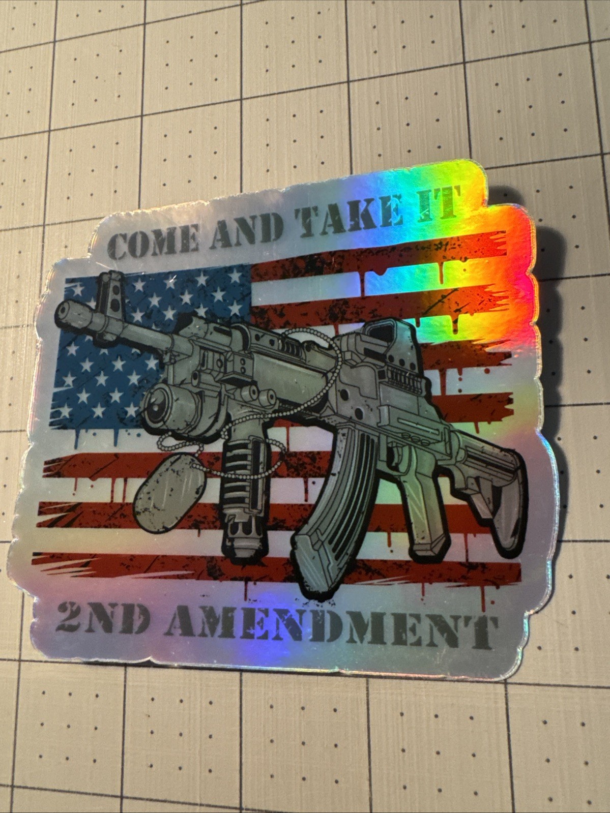 2nd Amendment “Come And Take It” Patriotic Veterans USA Flag Hologram Sticker 4”