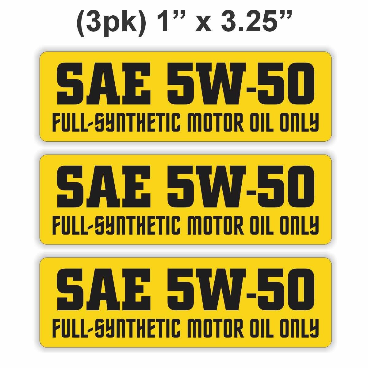 3 pcs SAE 5W-50 Full Synthetic Motor Oil Only Vinyl Stickers Decals 5w50