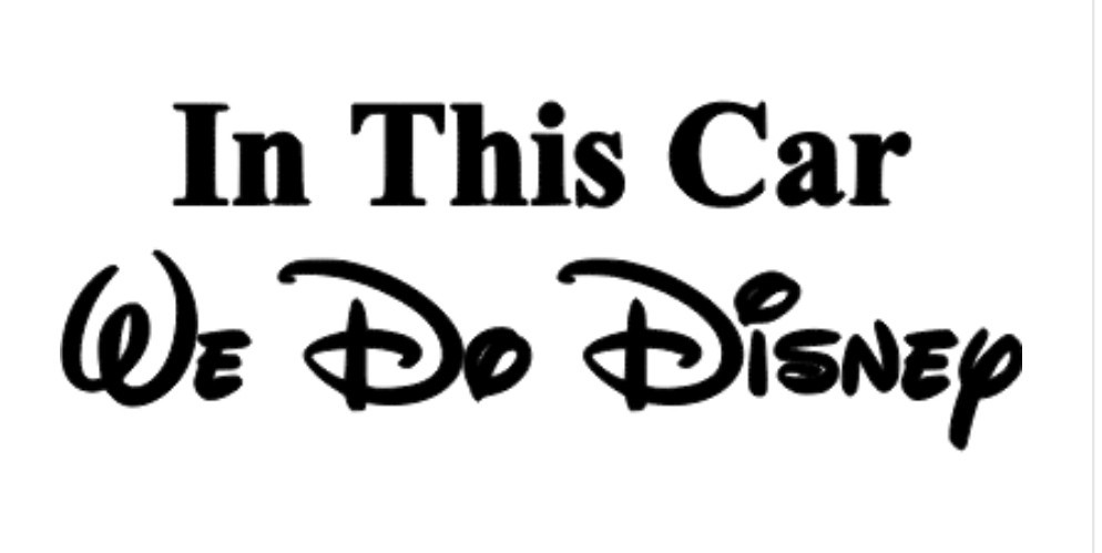 We Do Disney Car Truck Window Laptop Vinyl Decal Sticker