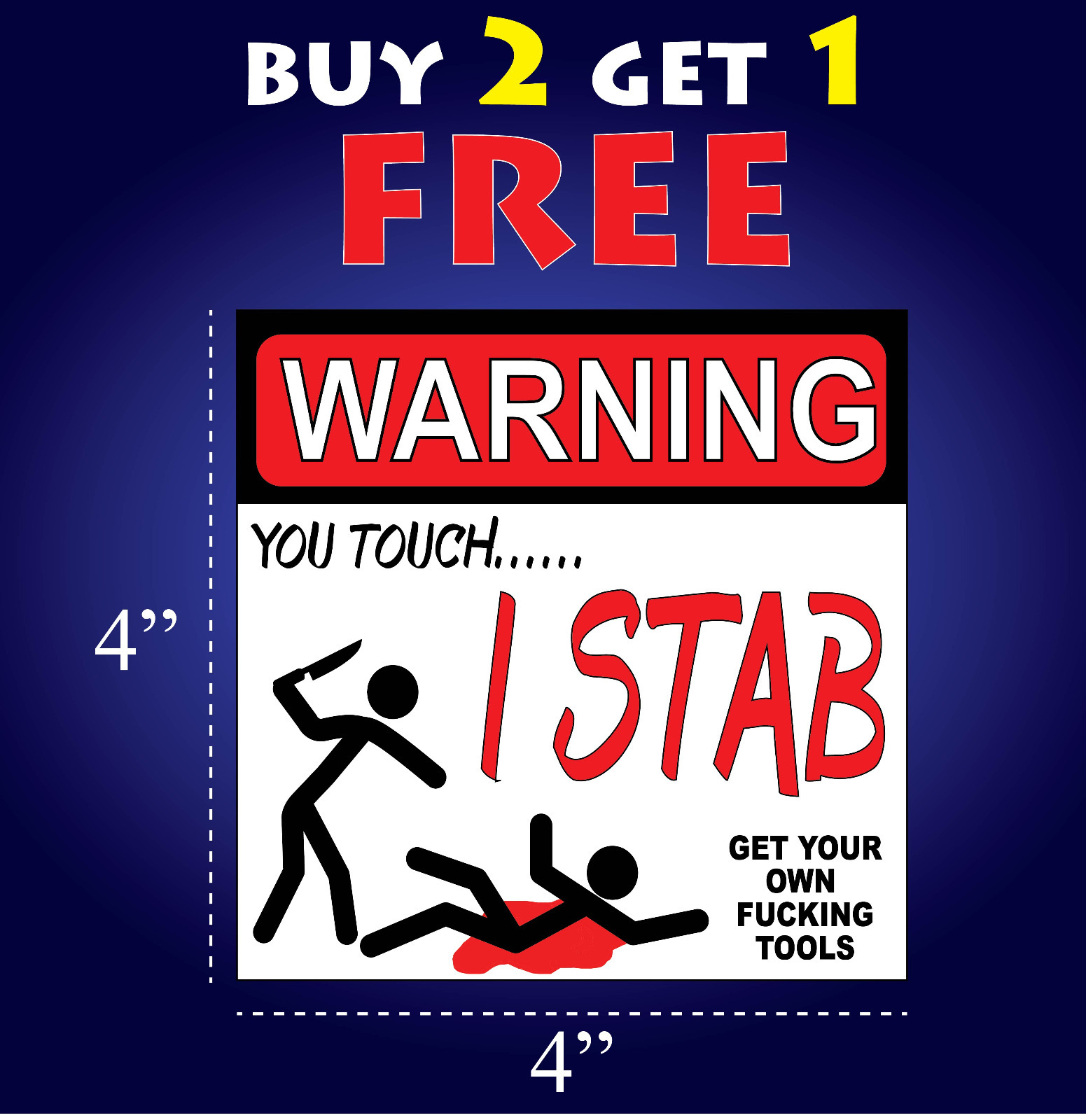 Funny Warning Bumper Sticker Decal GET YOUR OWN F*CKING TOOLS Vinyl Toolbox Yeti