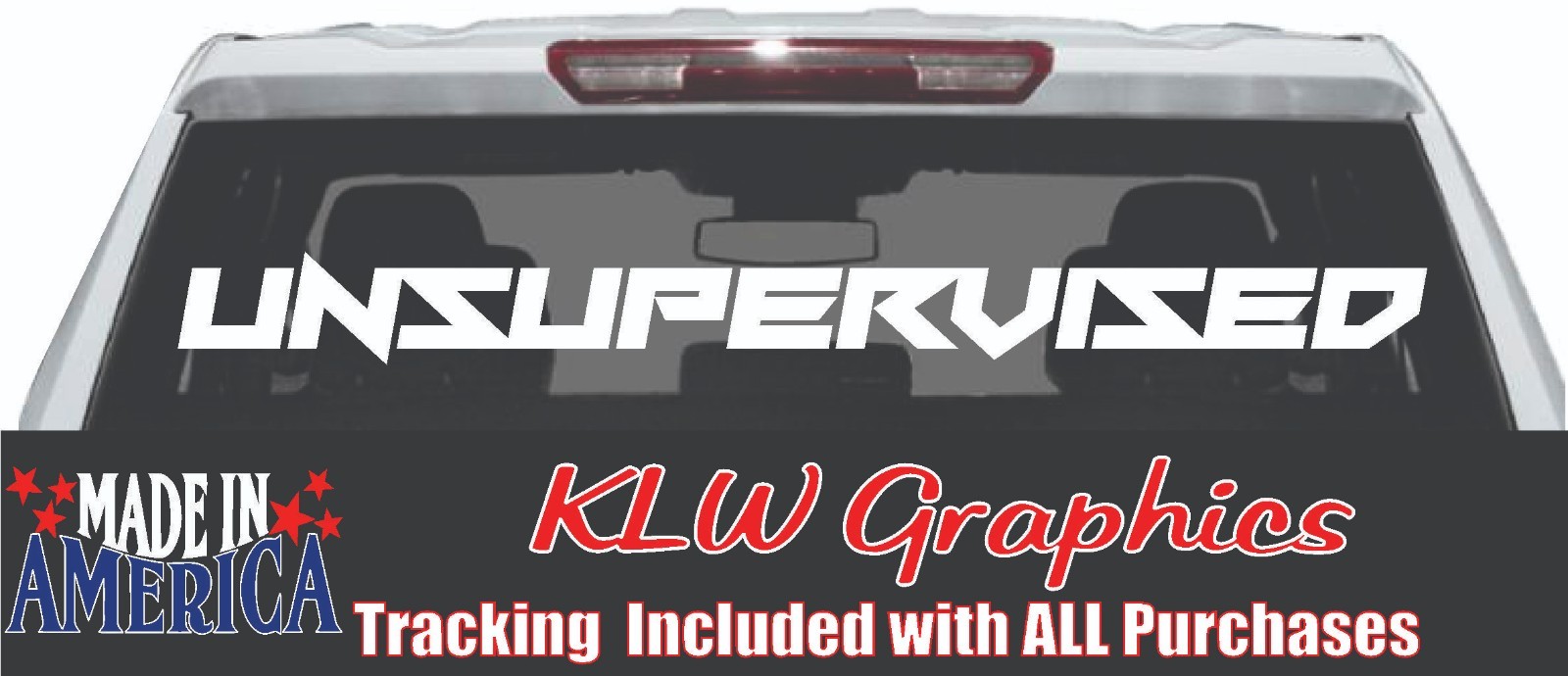 Unsupervised Truck Rear Window Decal 46in Vinyl Sticker Funny Diesel Truck