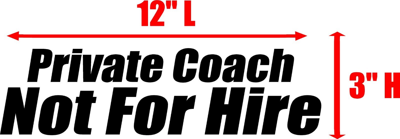 Private Coach vinyl Decals Not for Hire for car tow truck personal trailer van