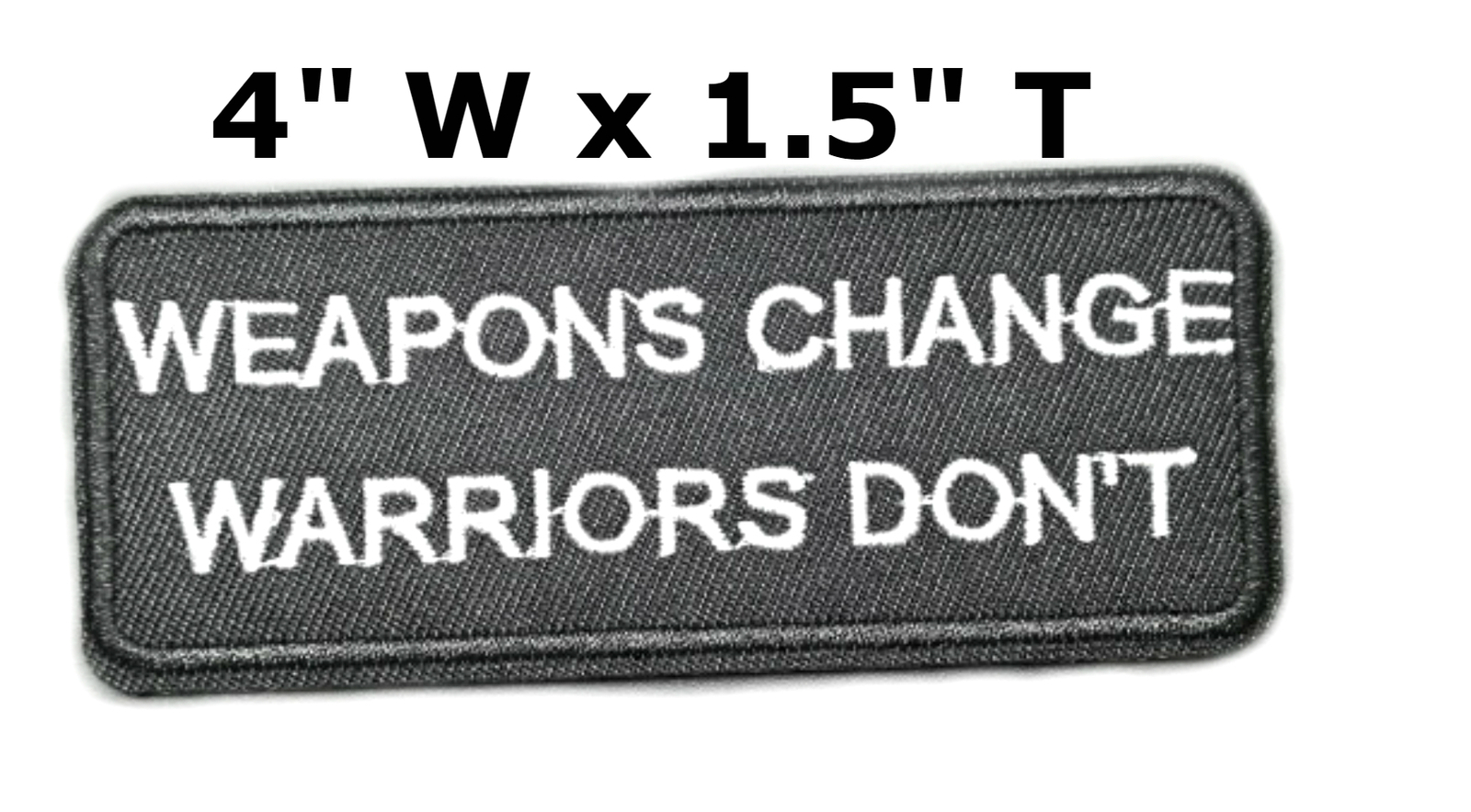 Weapons Change – Warriors Don’t – 4″ – Car Truck Window Bumper Sticker Decal
