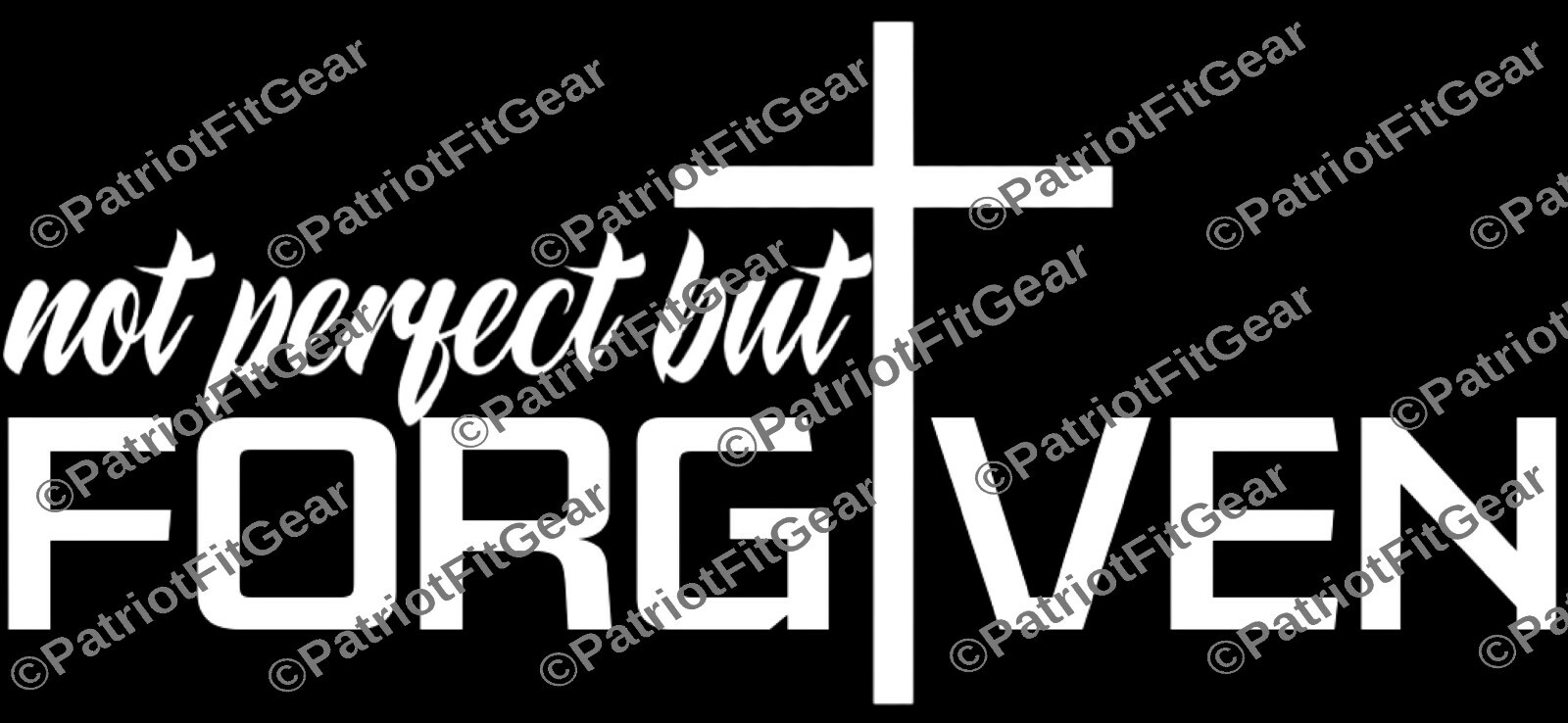 Not Perfect But Forgiven,Faith Over Fear,In God We Trust,God,Cross,Vinyl Decal
