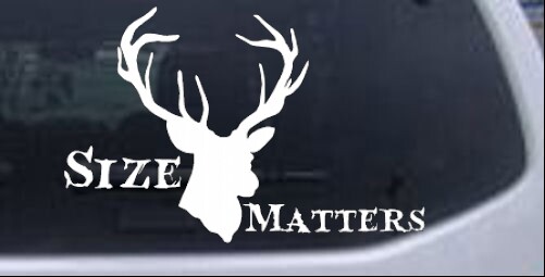 Size Matters Big Buck Decal Car Truck Window Decal Sticker White 6X3.9