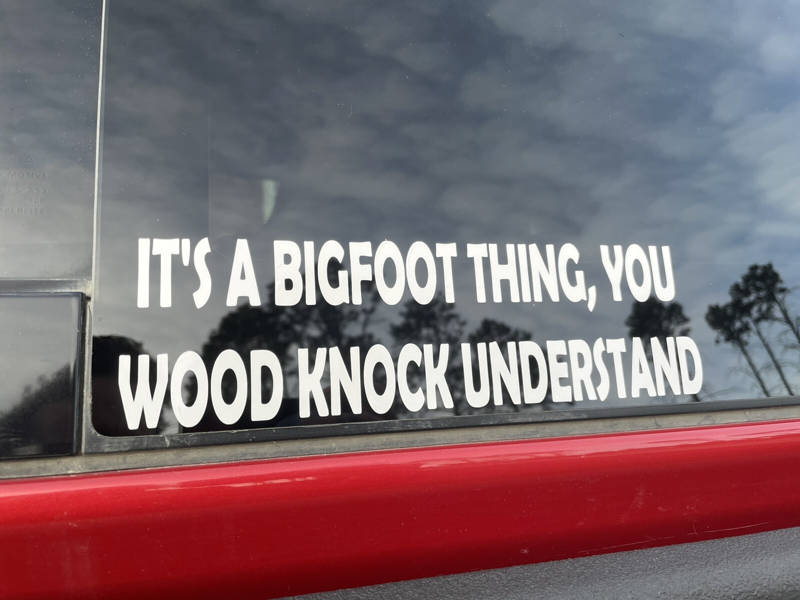It’s A Bigfoot Thing, You Word Knock Understand Sticker Decal Buy 2 get 1 FREE