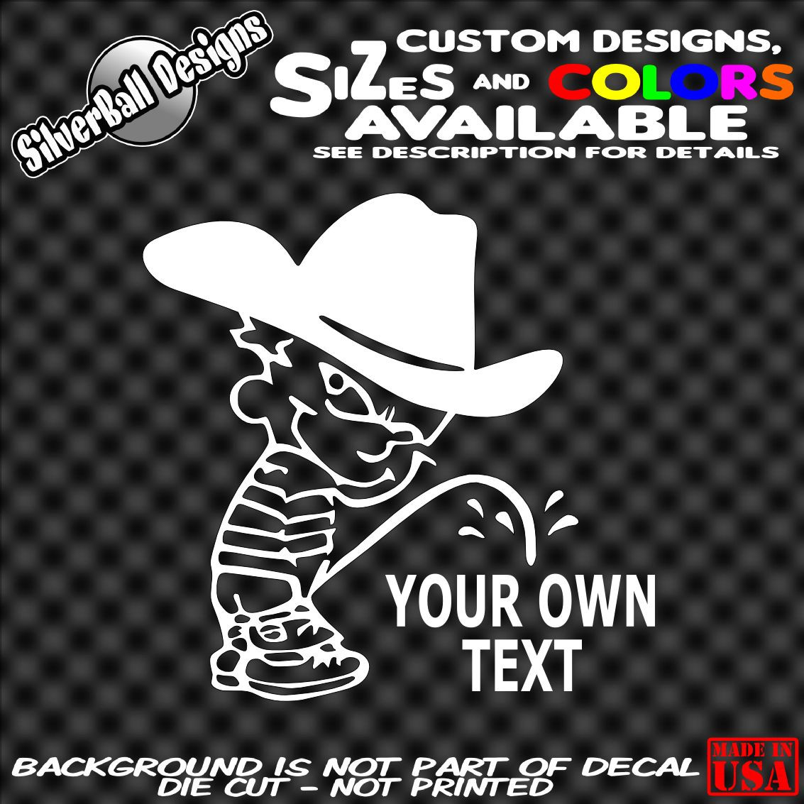 Calvin Peeing Piss on Custom Cowboy Vinyl decal Car truck window bumper Own Text
