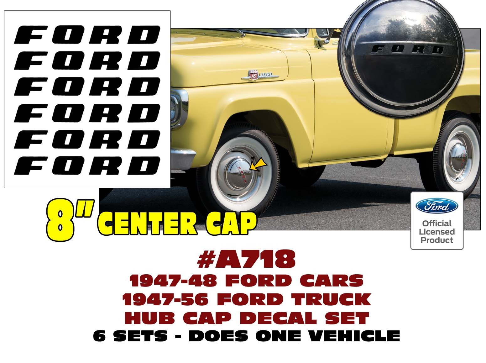 A718 1947 1956 TRUCK – 1947-1948 CAR – FORD STAINLESS STEEL 8″ HUB CAP LETTERS