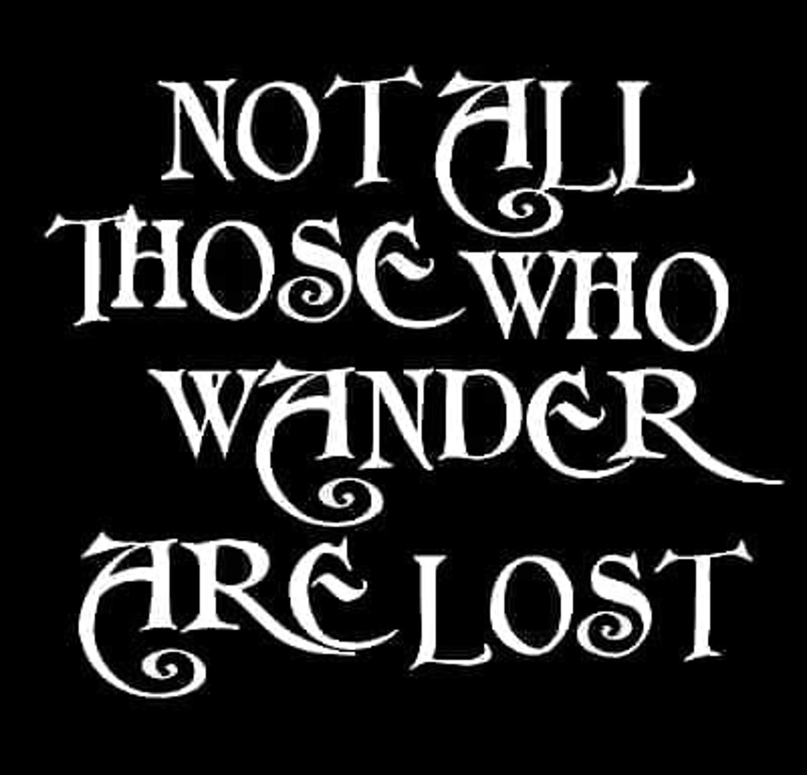 5.5″ x 5″ Not All Who Wander are Lost Vinyl Decal Sticker (No Background)