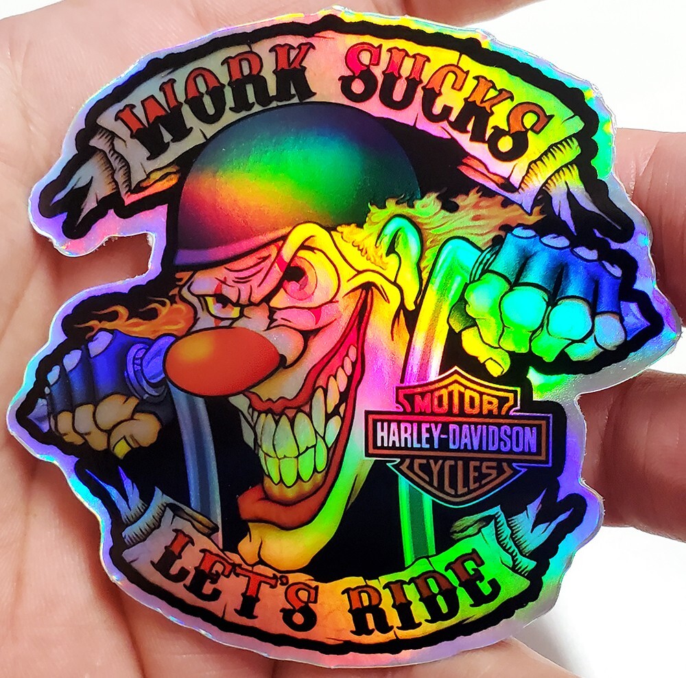 Harley Davidson Work Sucks Lets Ride Decal in plain or holographic, 4″ tall