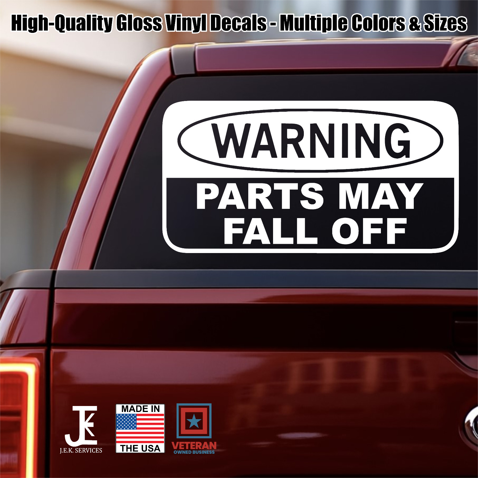 Funny Warning “Parts May Fall Off” Vinyl Cut Decals – Car/Truck Stickers