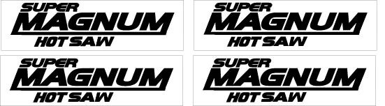 Super Magnum Hot Saw for Modified Chainsaw Sticker 4Pack P66 Shipping & Tracking