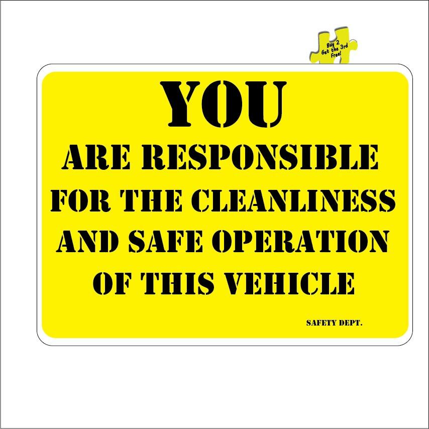 You Are Responsible For The Cleanliness and Safe Operation Safety Decal Sticker