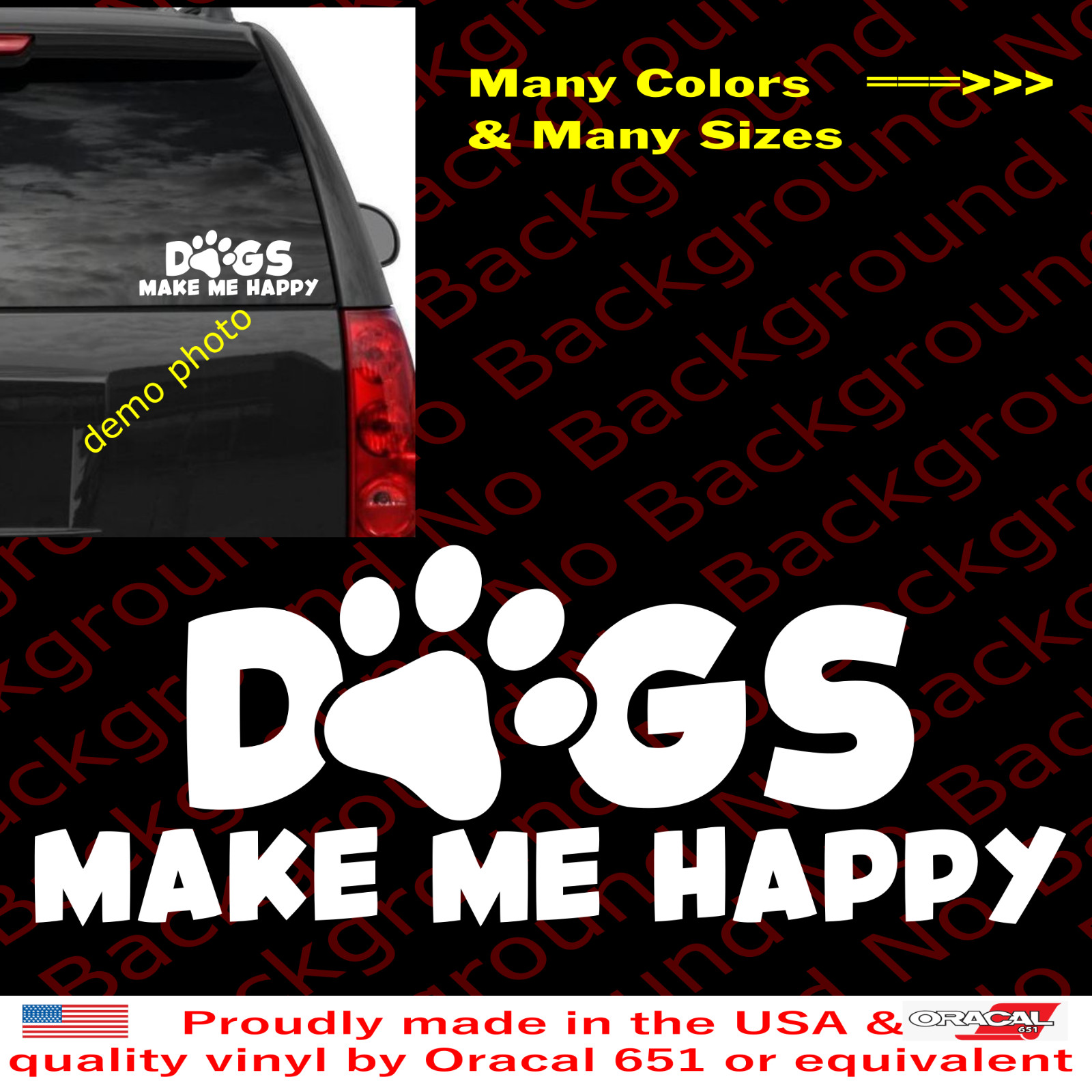 Dogs Make Me Happy Paw Vinyl Decal Puppy Pet for Car Laptop Bumper FY112A
