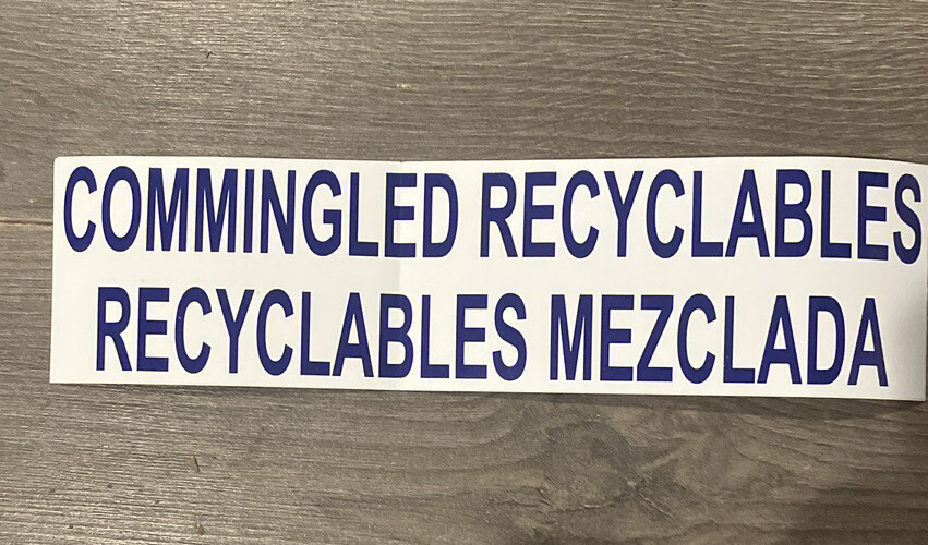 Commingled Recyclables Recyclables Mezclada Sticker/Decal 11.5”x3”Free Shipping
